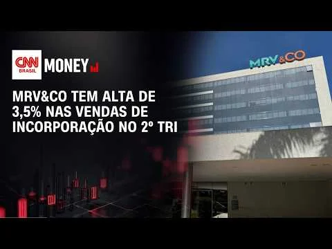 Vendas de incorporação MRV&Co crescem 3,5% no 2º trimestre, com geração de caixa positiva e expectativa de lançamentos apoiada pela Faixa 4 do Minha Casa, Minha Vida